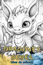 DRAGONES BEBÉS Libro de colorear