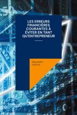 Les erreurs financières courantes à éviter en tant qu'entrepreneur af Alexandre Lefèvre