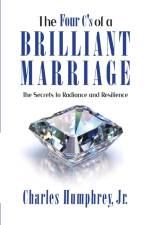 The Four C's of a Brilliant Marriage af Charles Humphrey