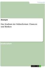 Das Studium im Onlineformat. Chancen und Risiken af Anonymous