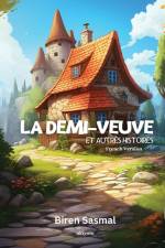 La Demi-Veuve Et Autres Histoires af Biren Sasmal