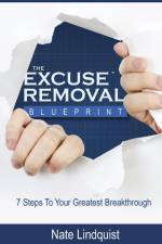 Excuse Removal Blueprint Second Edition af Nate Lindquist