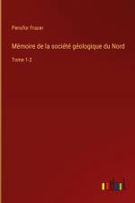 Mémoire de la société géologique du Nord af Persifor Frazer