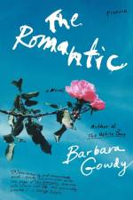 The Romantic af Barbara Gowdy