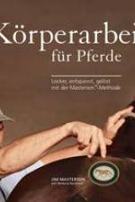 Körperarbeit für Pferde af Jim Masterson