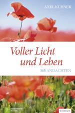 Voller Licht und Leben af Axel Kühner