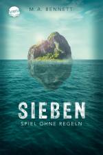 Sieben. Spiel ohne Regeln af M. A. Bennett