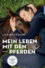 Mein Leben mit den Pferden af Lisa Röckener
