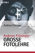 Andreas Feiningers große Fotolehre af Andreas Feininger