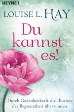 Du kannst es! af Louise L. Hay