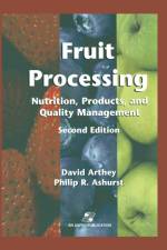 Fruit Processing: Nutrition, Products, and Quality Management af Philip R. Ashurst