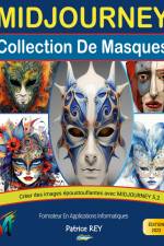 Midjourney 5.2 - Collection de masques af Patrice Rey