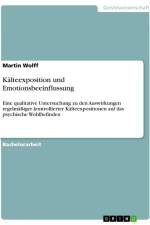 Kälteexposition und Emotionsbeeinflussung af Martin Wolff