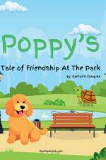 Poppy's Tale of Friendship At The Park af Damaris Vasquez
