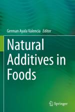 Natural Additives in Foods af German Ayala Valencia