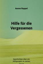 Hilfe für die Vergessenen af Aenne Rappel