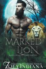 Marked by the Lion af Zoey Indiana