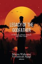Legacy of the Godfather af Maina Wahome