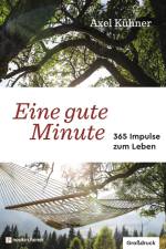 Eine gute Minute af Axel Kühner