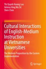 Cultural Interactions of English-Medium Instruction at Vietnamese Universities af Thi Quynh Huong Luu