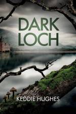 Dark Loch af Keddie Hughes