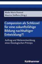 Compassion als Schlüssel für eine zukunftsfähige Bildung nachhaltiger Entwicklung?! af Maike Maria Domsel