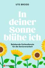 In deiner Sonne blühe ich af Ute Brodd