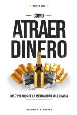 Como Atraer Dinero af Solomon R. Battle