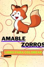 Libro Para Colorear de Amable Zorros af Sancha Sauseda