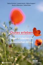 Gutes erleben - Arbeitsbuch af Tobias Kirchhof
