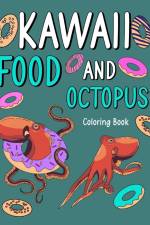 Kawaii Food and Octopus Coloring Book af Paperland