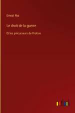 Le droit de la guerre
