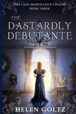 The Dastardly Debutante af Helen Goltz