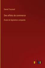 Des effets de commerce af Daniel Touzaud