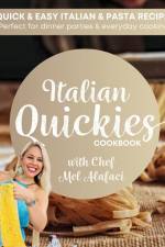 Italian QUICKIES Cookbook af Melanie Alafaci