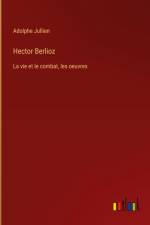 Hector Berlioz af Adolphe Jullien