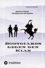 Bodyguards gegen den Klan af Gundula Wessel