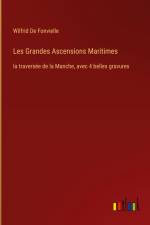Les Grandes Ascensions Maritimes af Wilfrid De Fonvielle