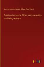 Poésies diverses de Gilbert avec une notice bio-bibliographique af Nicolas Joseph Laurent Gilbert