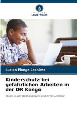 Kinderschutz bei gefährlichen Arbeiten in der DR Kongo af Lucien Nongo Loshima