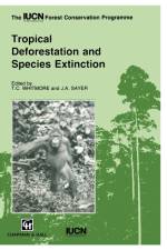 Tropical Deforestation and Species Extinction af T. C. Whitmore