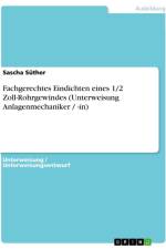 Fachgerechtes Eindichten eines 1/2 Zoll-Rohrgewindes (Unterweisung Anlagenmechaniker / -in) af Sascha Süther