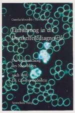 Einführung in die Dunkelfelddiagnostik af Cornelia Schwertdle