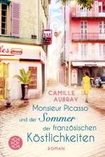 Monsieur Picasso und der Sommer der französischen Köstlichkeiten af Camille Aubray