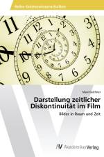 Darstellung zeitlicher Diskontinuität im Film af Maxi Geithner