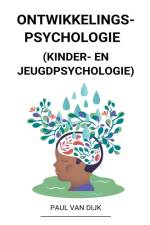 Ontwikkelingspsychologie (Kinder- en Jeugdpsychologie) af Paul van Dijk