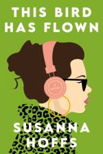 This Bird Has Flown af Susanna Hoffs
