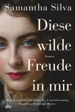 Diese wilde Freude in mir af Samantha Silva