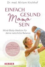 Einfach gesund Mama sein af Miriam Kirchhof