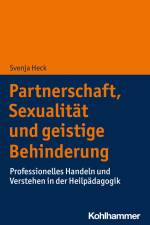 Partnerschaft, Sexualität und geistige Behinderung af Svenja Heck